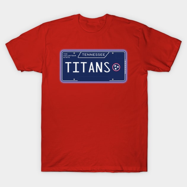 TN License Plate- TITANS T-Shirt by AR100AR